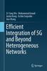 Книга Efficient Integration of 5G and Beyond Heterogeneous Networks