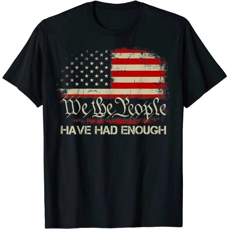 Vintage Old USA Flag We The People Have Had Enough 1776 Unisex T-Shirt S-5XL