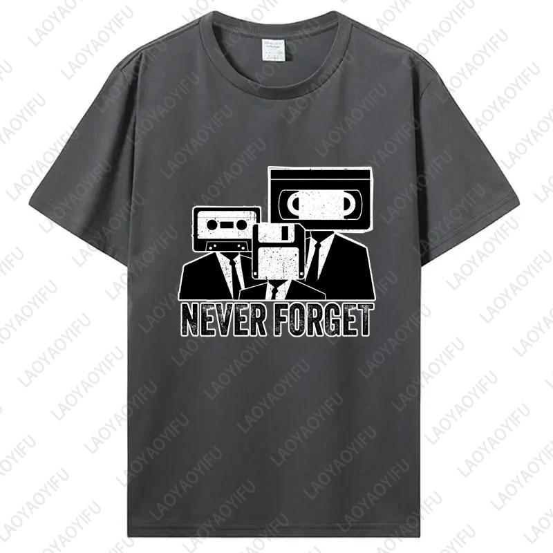 Never Forget Cassette Tape VHS Vintage 80s 90s Movie Unisex Cotton Tshirts Music Lover Gifts Nostalgia Unisex Oneck Printed Tops