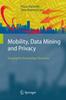 Книга Mobility, Data Mining and Privacy : Geographic Knowledge Discovery