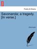 Книга Savonarola; A Tragedy. [In Verse.]