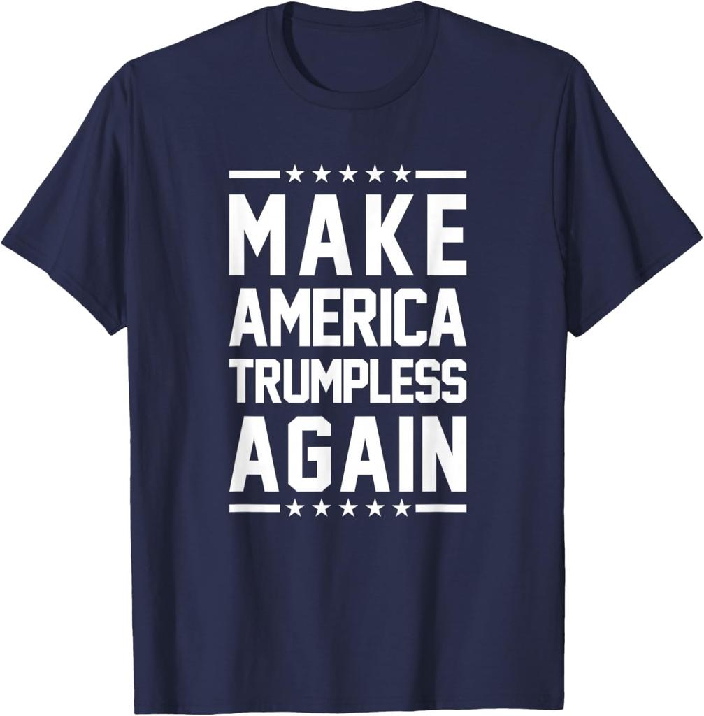 Make America Trumpless Again Anti Trump Unisex T-Shirt