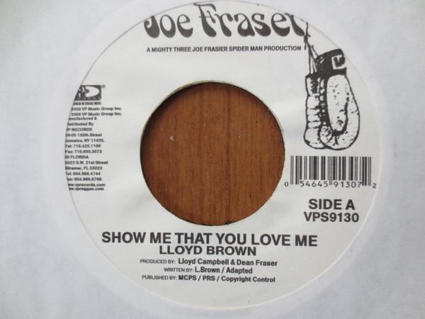 7-дюймовая пластинка LLOYD BROWN Show Me That You Love Me VPS9132 VP Records 2008 США Регги Ска Даб Б/у