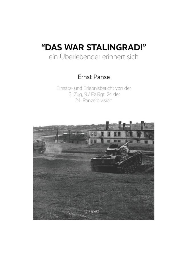The Das War Stalingrad!" : Ein Uberlebender Erinnert Sich Book