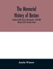 Книга The Memorial History of Boston : Including Suffolk County, Massachusetts. 1630-1880 (Volume II) The Provincial Period