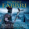 Romes Fallen Eagle by Robert Fabbri Paperback Book 9780857897466