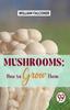 Книга Mushrooms : How To Grow Them