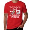 tops anime oversized t shirt Yes I Really Do Need All These Sewing Machines, Gift T-Shirt