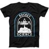 Rocket Nasa Science Meme Best Seller Funny Gift Black Tee T Shirt 354
