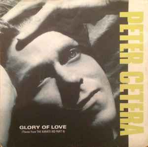 7inch Record PETER CETERA Glory Of Love Theme From The Karat W8662 Warner Bros. Re 1986 UK Rock Used