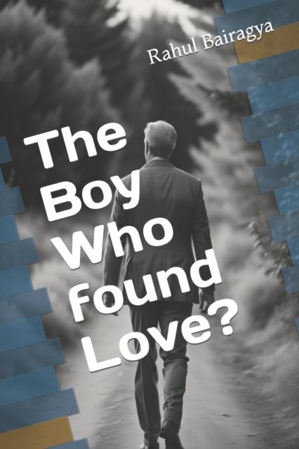 The The Boy Who Found Love? Book