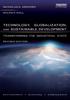 The Technology, Globalization, and Sustainable Development : Transforming the Industrial State Book