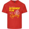 Cycling RetireUnisext Plan Cyclist Funny Unisexs Light Cotton TShirt