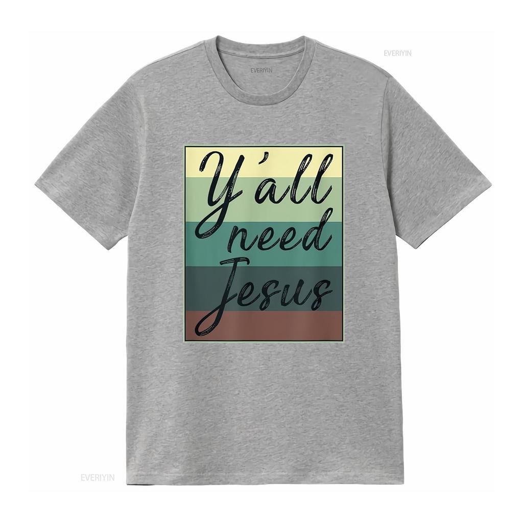 You All Need Jesus T Shirt vintage Washed Slightly Casual Comfortable Stylish fashion designer clothes Breathable graphic homme