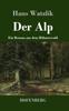Книга Der Alp : Ein Roman Aus Dem Bohmerwald