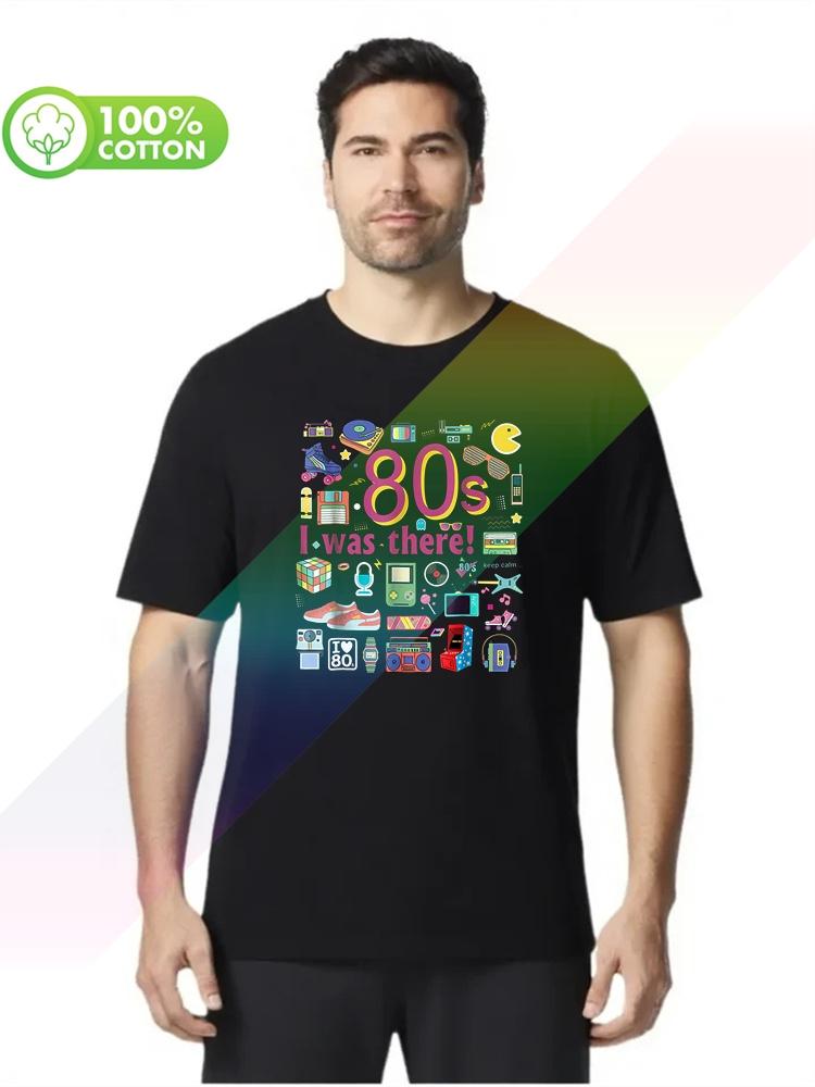 100% Cotton Round Neck Heavy Weight Men's T-shirt Brand Men Shirt 80s I Was There T Shirt The Best Funny 80 S S-xxxl Tops Tees