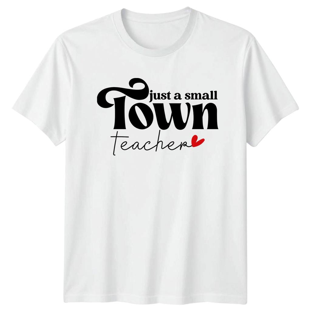 Just A Small Town Teacher Unisexs TShirt Small Town Education