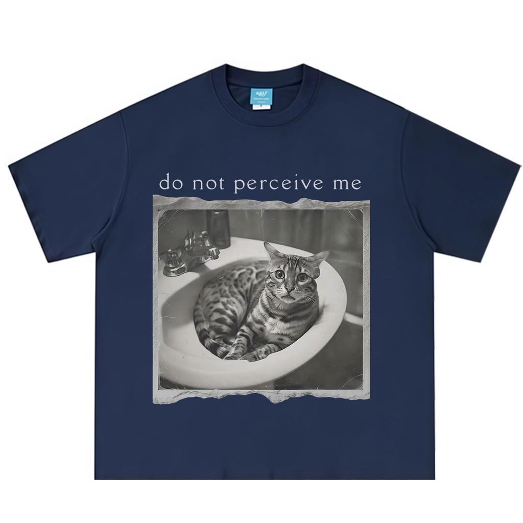 Do Not Perceive Me Funny Meme Cat TShirt Unisex Unisex Fashion Clothing TShirt Shortsleeved Loose Casual Cotton Hiphop Tshirts