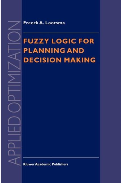 The Fuzzy Logic for Planning and Decision Making : 8 Book