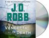 The Vendetta In Death : An Eve Dallas Novel : 49 Book