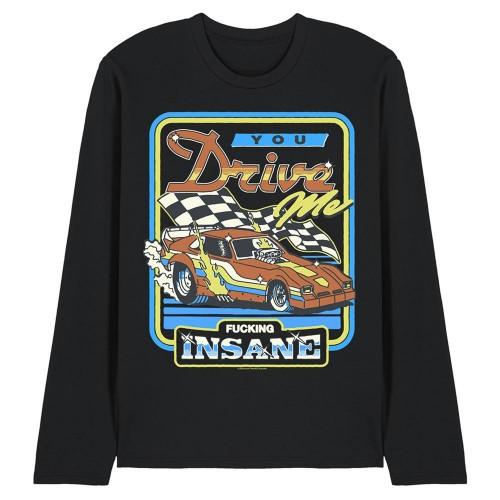 Steven Rhodes Unisex Adult You Drive Me Insane Long-Sleeved T-Shirt