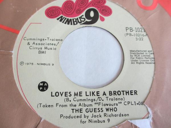7-дюймовая пластинка GUESS WHO - Loves Me Like A Brother PB10216 Nimbus 9 1975 Канада Рок Б/У