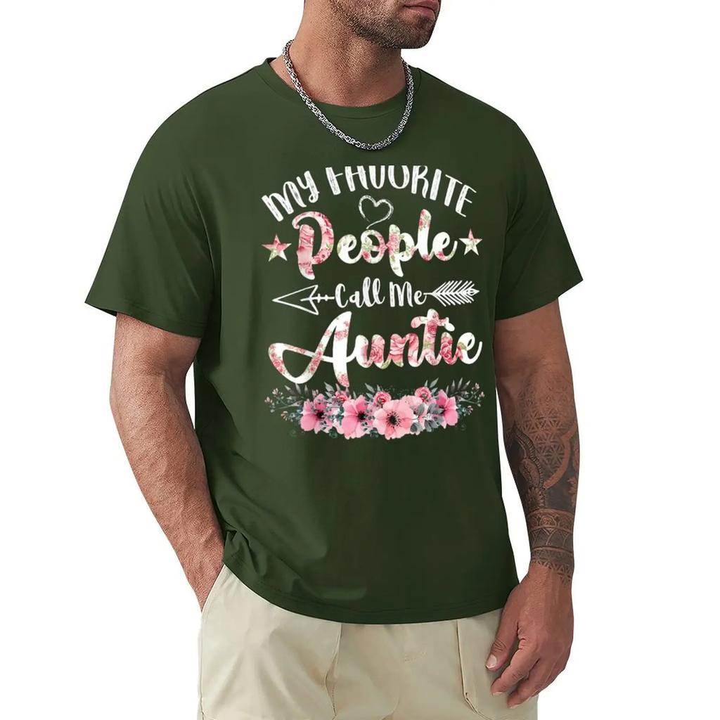 My Favorite People Call Me Auntie Mothers Day T-Shirt sublime sweat heavy weight t shirts for