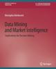 Книга Data Mining and Market Intelligence : Implications for Decision Making