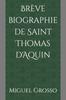 Книга Breve Biographie De Saint Thomas d'Aquin