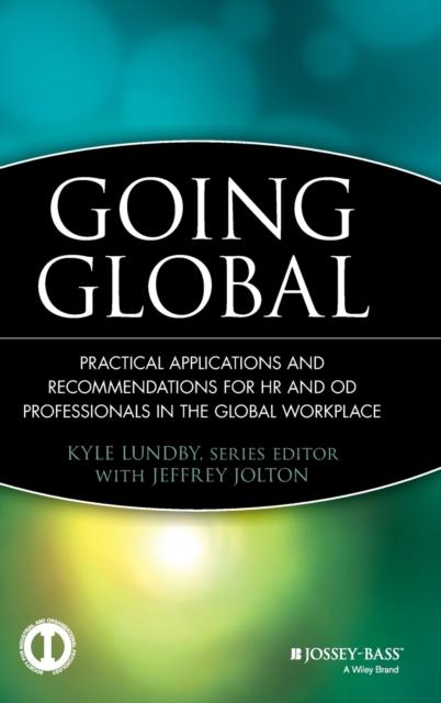 The Going Global : Practical Applications and Recommendations for HR and OD Professionals In the Global Workplace Book