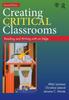 The Creating Critical Classrooms : Reading and Writing with an Edge Book