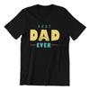 Best DAD Ever T-Shirt Mens Gift For Christmas Birthday Moustache Daddy