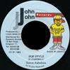 7inch Record TERROR FABULOUS - Pop Style NONE John John Recor 1992 Jamaica Reggae, Ska & Dub Used