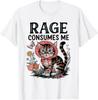 Funny Rage Consumes Me Funny Cat Meme Funny Gift Unisex T-Shirt