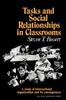 Книга Tasks and Social Relationships In Classrooms : A Study of Instructional Organisation and Its Consequences