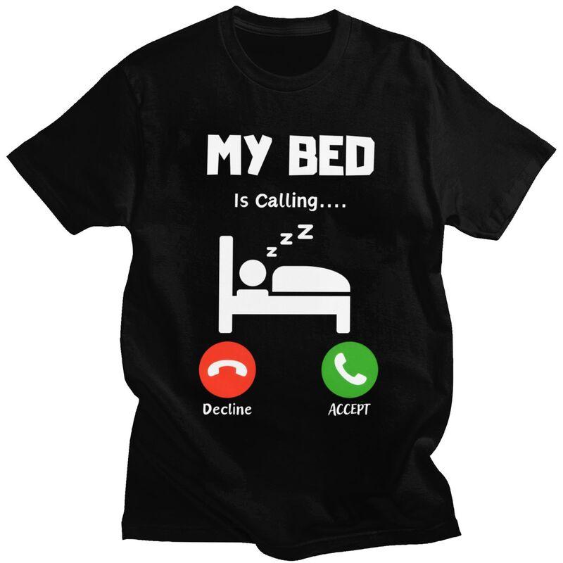 Mens My Bed Is Calling T Shirts ShortSleeve Cotton Tshirts Anniversary Birthday Gift Leisure Tees Clothing