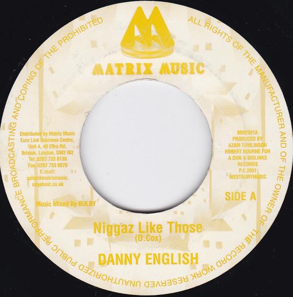 7-дюймовая пластинка DANNY ENGLISH / ROUND HEAD - Niggaz Like Those / Night Creatures MM2001A Matrix Music 2001 UK Регги, Ска и Даб Б/У