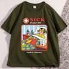 Sick of Your Shit Tshirt Casual Cotton Short Sleeve Round Neck T Shirt Men Women Harajuku Streetwear Soft Breathable Clothes