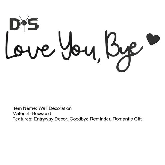 Love You Bye Wooden Sign Wall Decoration Sign Family Entryway Decor Above Door Wall Art Sign for Valentine's Gift Home Entrance Hallway