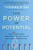 Книга The Power of Potential : How a Nontraditional Workforce Can Lead You To Run Your Business Better