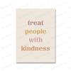 Inspirational Posters Treat People with Kindness Canvas Painting Style Lyrics Friend Gift Prints Nordic Wall Art Pictures Decor