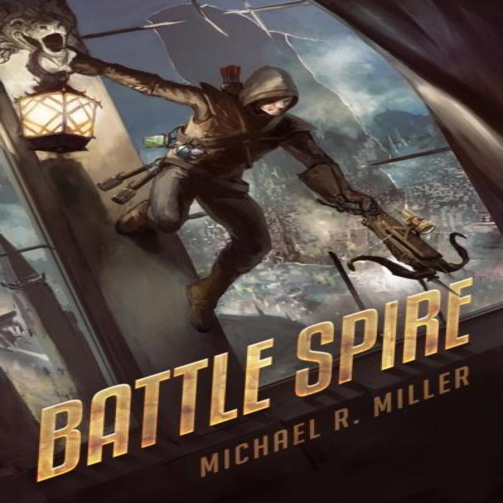 Battle Spire by Michael R. Miller Hardback Book 9781068756313
