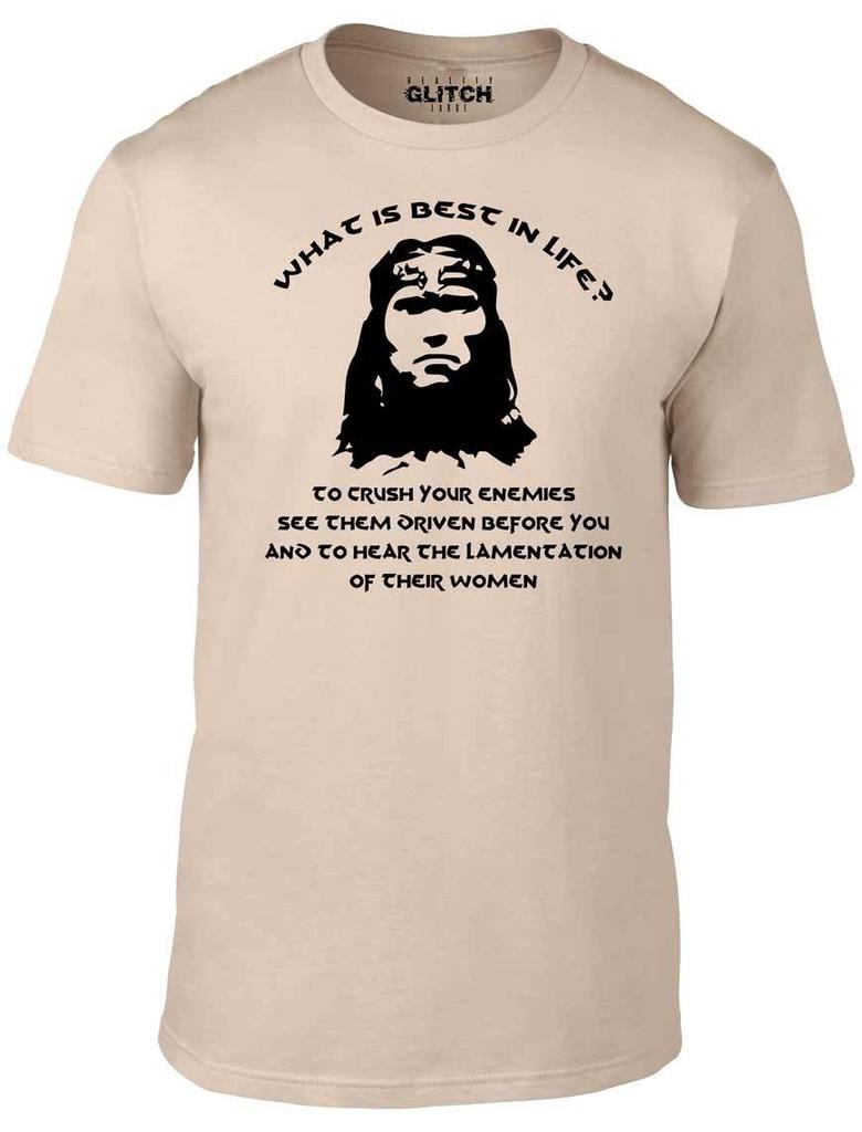 Men's What Is Best in Life? T-Shirt Mens Womens Tees Top - CONAN FILM MOVIE CULT DVD SORCERY FUNNY