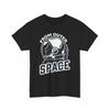 Astronautics T-Shirt | Space Traveler Galactic Explorer Tee