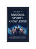 Книга The Book of Unusual Sports Knowledge
