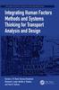 The Integrating Human Factors Methods and Systems Thinking for Transport Analysis and Design Book