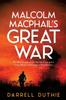 Книга Malcolm MacPhail's Great War : 1