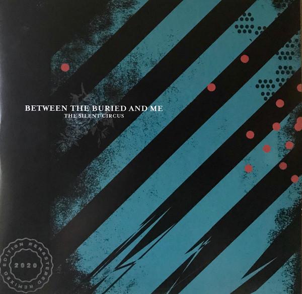 Виниловая пластинка BETWEEN THE BURIED ME The Silent Circus CR00314 Craft Recording 2020 США Рок