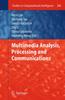 The Multimedia Analysis, Processing and Communications : 346 Book