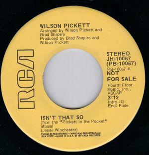 7-дюймовая пластинка WILSON PICKETT - Isn't That So JH10067PROMO RCA 1974 США Соул/Фанк Б/У